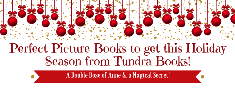 Perfect Picture Books to get this Holiday Season from Tundra Books!